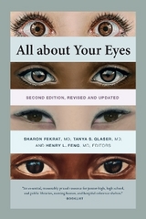 All About Your Eyes, Second Edition, Revised and Updated - Fekrat, Sharon; Glaser, Tanya S.; Feng, Henry L.