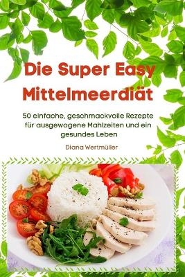 Die Super Easy Mittelmeerdiät