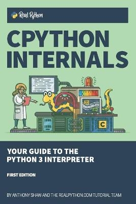CPython Internals - Anthony Shaw