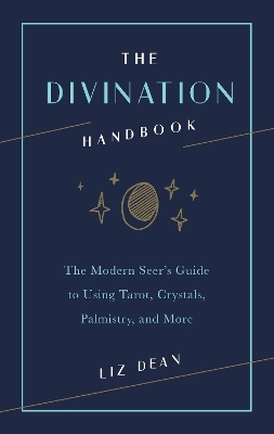 The Divination Handbook - Liz Dean