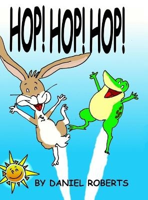 Hop! Hop! Hop! - Daniel Roberts