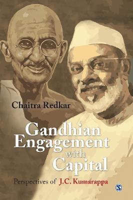 Gandhian Engagement with Capital - Chaitra Redkar
