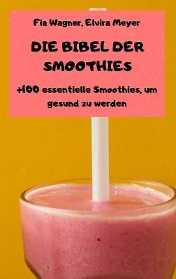 Die Bibel Der Smoothies
