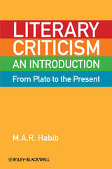 Literary Criticism from Plato to the Present - M. A. R. Habib