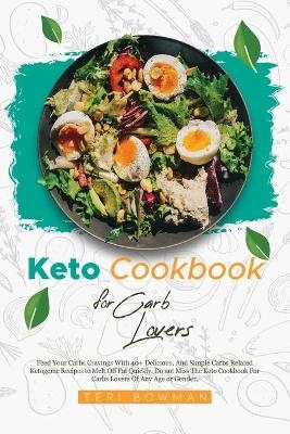 Keto Cookbook For Carb Lovers