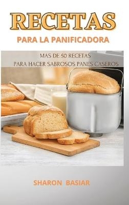 Recetas Para La Panificadora