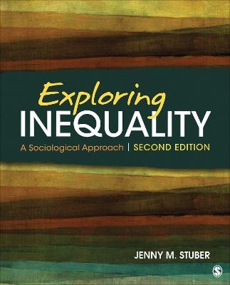 Exploring Inequality - Jenny Stuber