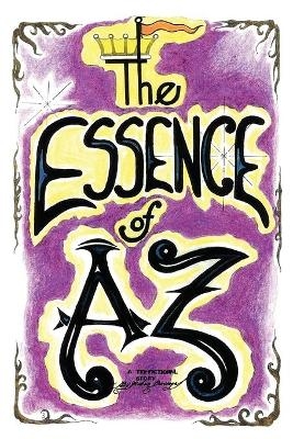 The Essence of Az - Ruben J Burciaga