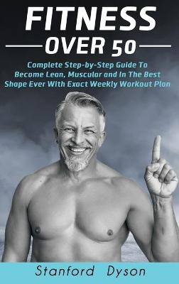 Fitness Over 50 - Stanford Dyson