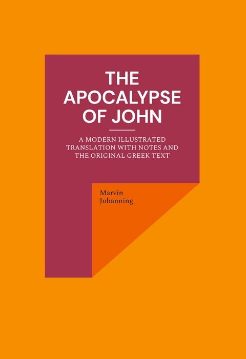 The Apocalypse of John - Marvin Johanning