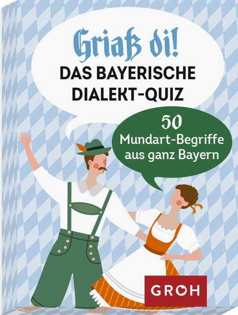 Gria&szlig; di! Das bayerische Dialekte-Quiz - Susanne Lieb