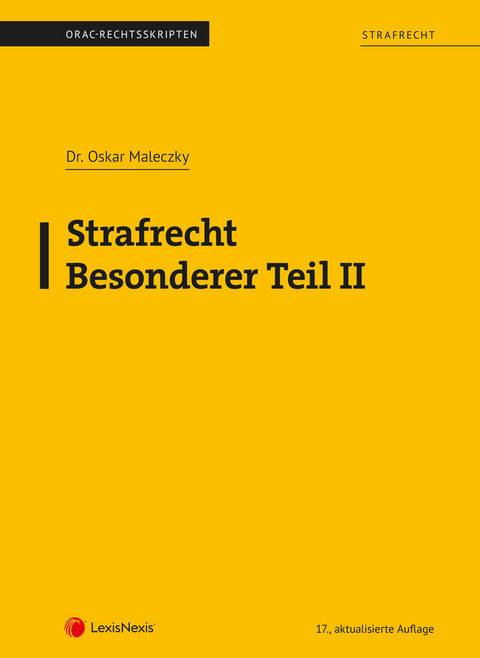Strafrecht - Besonderer Teil II (Skriptum) - Oskar Maleczky