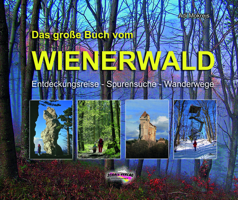 Das gro&szlig;e Buch vom Wienerwald - Adi Mokrejs