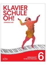 Klavierschule OH! Modul 6 - Johanna Aae