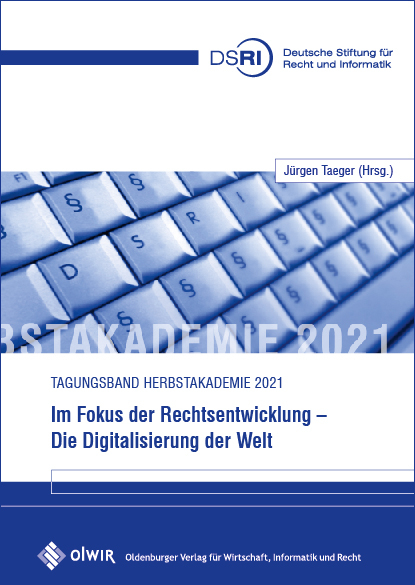 Im Fokus der Rechtsentwicklung - Die Digitalisierung der Welt - 
