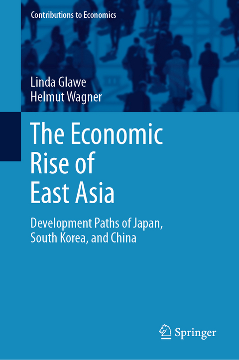 The Economic Rise of East Asia - Linda Glawe, Helmut Wagner