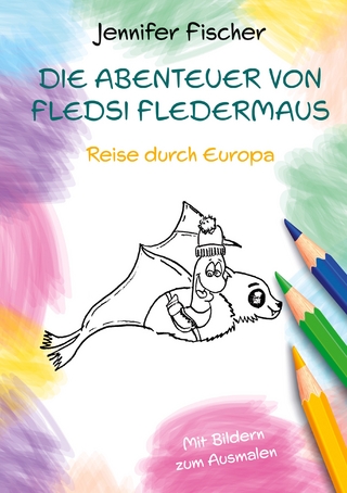 Die Abenteuer von Fledsi Fledermaus - Reise durch Europa