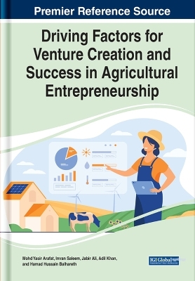 Driving Factors for Venture Creation and Success in Agricultural Entrepreneurship - 