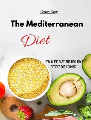 The Mediterranean Diet - Celine King