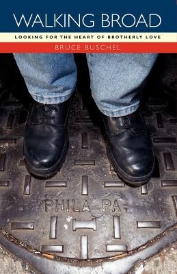 Walking Broad - Bruce Buschel