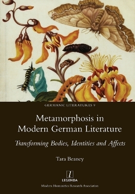 Metamorphosis in Modern German Literature - Tara Beaney