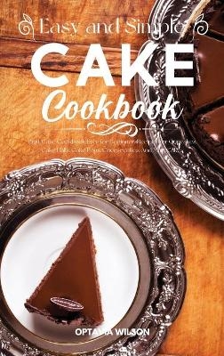 Simple and Easy Cake Cookbook