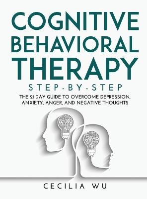 Cognitive Behavioral Therapy Step-By-Step