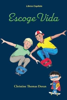Escoge Vida - Christine Thomas Doran