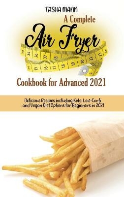 A Complete Air Fryer Cookbook for Advanced 2021