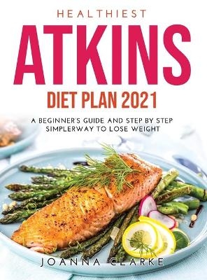 Healthiest Atkins Diet Plan 2021