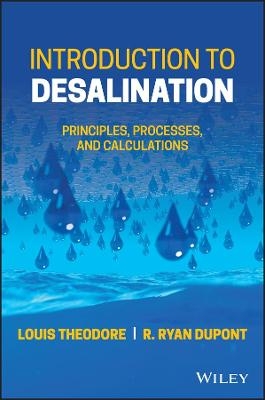Introduction to Desalination - Louis Theodore, R. Ryan Dupont