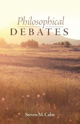 Philosophical Debates - Steven M Cahn