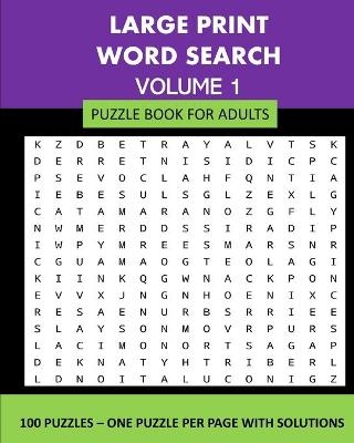 Large Print Word Search Puzzle Book For Adults Volume 1