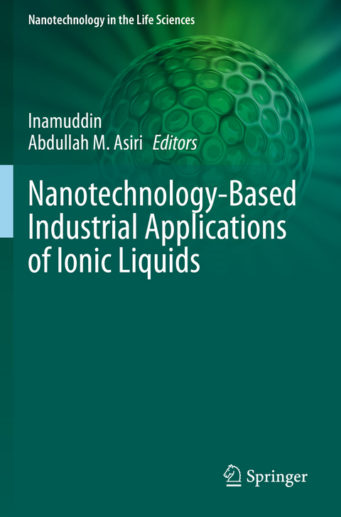 Nanotechnology-Based Industrial Applications of Ionic Liquids - 