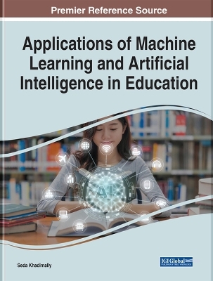 Applications of Machine Learning and Artificial Intelligence in Education