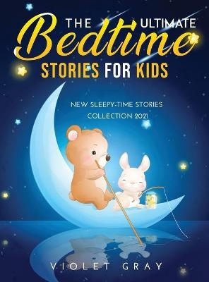 The Ultimate Bedtime Stories for Kids