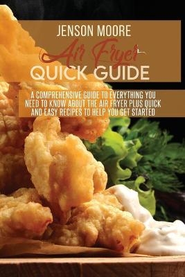 Air fryer quick guide - Jenson Moore
