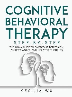 Cognitive Behavioral Therapy Step-By-Step