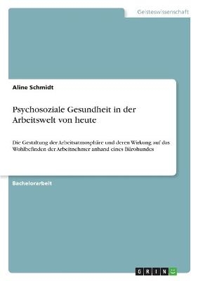 Psychosoziale Gesundheit in der Arbeitswelt von heute