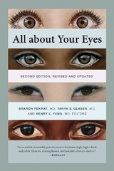 All About Your Eyes, Second Edition, Revised and Updated - Fekrat, Sharon; Glaser, Tanya S.; Feng, Henry L.