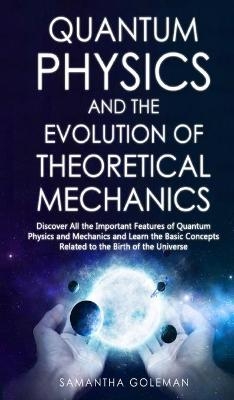 Quantum Physics and the Evolution of Theoretical Mechanics