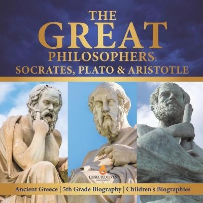 The Great Philosophers -  Dissected Lives