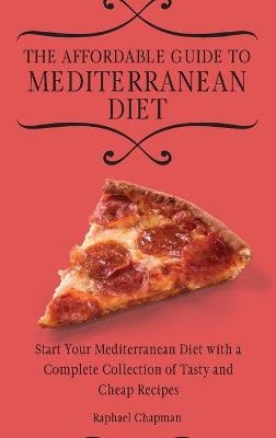 The Affordable Guide to Mediterranean Diet
