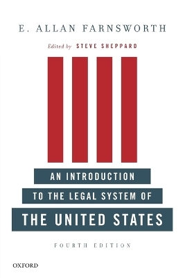 An Introduction to the Legal System of the United States, Fourth Edition