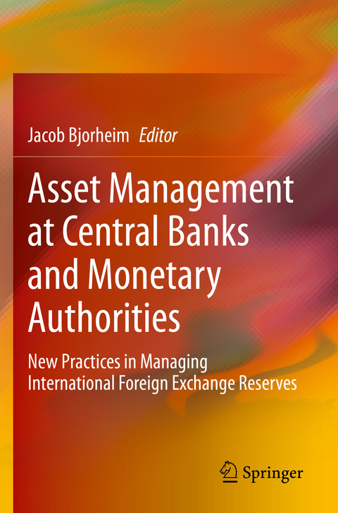 Asset Management at Central Banks and Monetary Authorities - 
