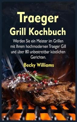 Traeger Grill Kochbuch
