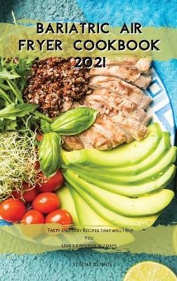 Bariatric Air Fryer Cookbook 2021
