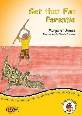 Get that Fat Perentie - Margaret James, Alison Furber