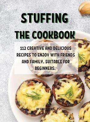 Stuffing ThЕ Cookbook - Susy Brown