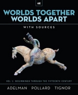 Worlds Together, Worlds Apart - Adelman, Jeremy; Pollard, Elizabeth; Tignor, Robert